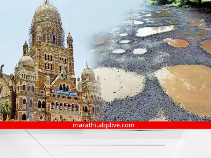 BMC commissioner demands in High Court for the right to all road works in Mumbai, Mumbai Road, free from potholes

