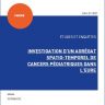 Investigation of a spatio-temporal aggregate of pediatric cancers in Eure